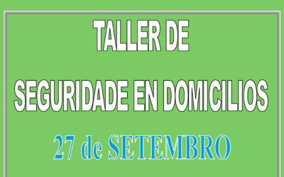 TALLER DE SEGURIDADE EN DOMICILIOS