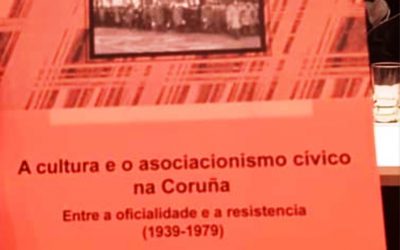 Presentación libro: «O asociacionismo cívico na Coruña. Entre a oficialidade e a resistencia (1939-1979)