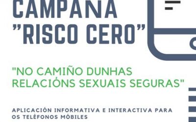 Campaña “RISCO CERO”, “No camiño dunhas relación sexuais seguras”