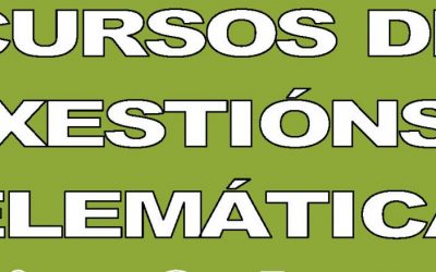 CURSO DE XESTIÓNS TELEMÁTICAS