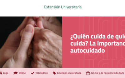 ¿Quién cuida de quien cuida? La importancia del autocuidado
